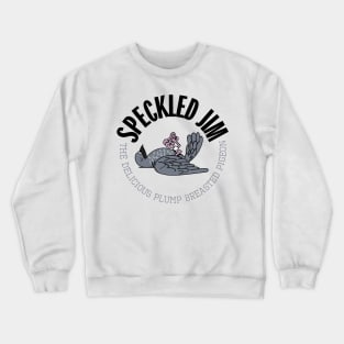 Speckled Jim the Plump Breasted Pigeon Crewneck Sweatshirt